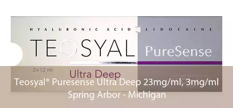 Teosyal® Puresense Ultra Deep 23mg/ml, 3mg/ml Spring Arbor - Michigan