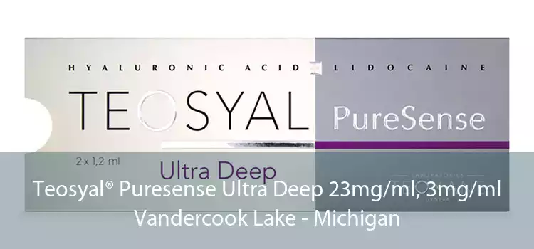 Teosyal® Puresense Ultra Deep 23mg/ml, 3mg/ml Vandercook Lake - Michigan