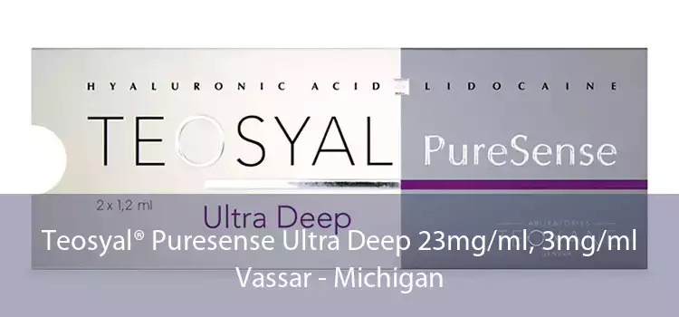 Teosyal® Puresense Ultra Deep 23mg/ml, 3mg/ml Vassar - Michigan