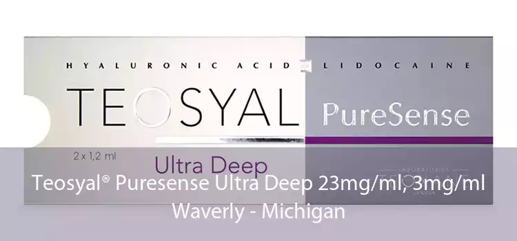 Teosyal® Puresense Ultra Deep 23mg/ml, 3mg/ml Waverly - Michigan