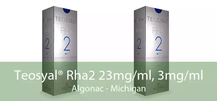 Teosyal® Rha2 23mg/ml, 3mg/ml Algonac - Michigan