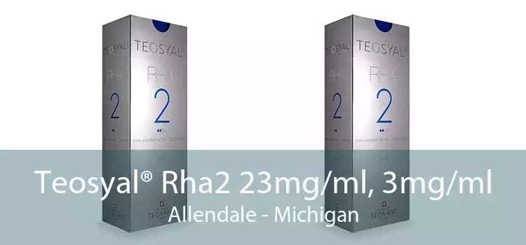 Teosyal® Rha2 23mg/ml, 3mg/ml Allendale - Michigan