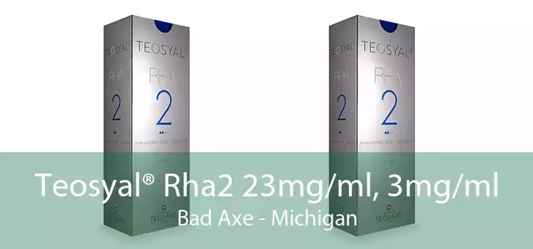 Teosyal® Rha2 23mg/ml, 3mg/ml Bad Axe - Michigan