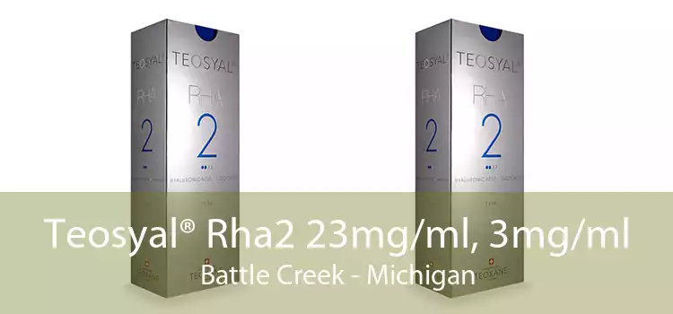 Teosyal® Rha2 23mg/ml, 3mg/ml Battle Creek - Michigan