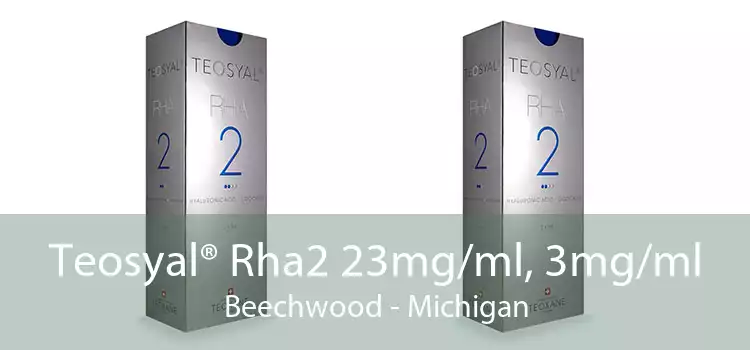 Teosyal® Rha2 23mg/ml, 3mg/ml Beechwood - Michigan