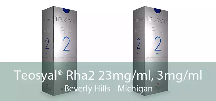 Teosyal® Rha2 23mg/ml, 3mg/ml Beverly Hills - Michigan