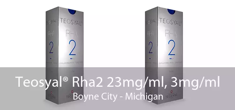 Teosyal® Rha2 23mg/ml, 3mg/ml Boyne City - Michigan