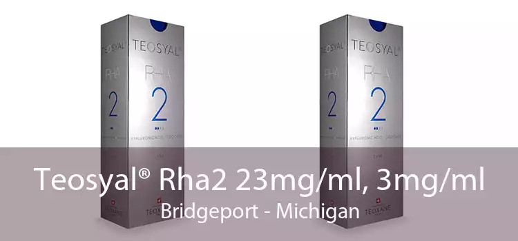 Teosyal® Rha2 23mg/ml, 3mg/ml Bridgeport - Michigan
