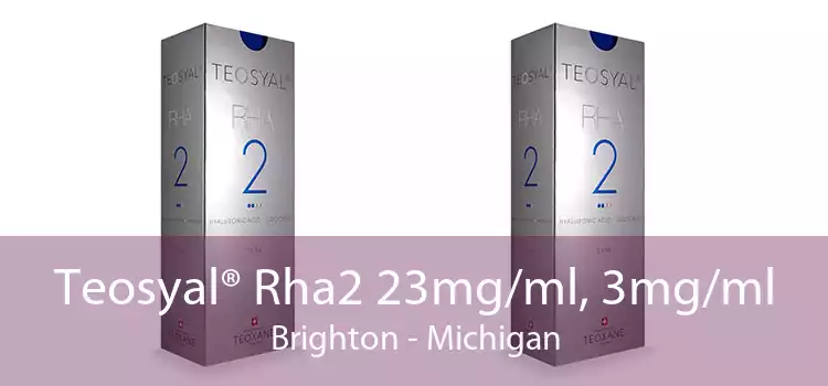 Teosyal® Rha2 23mg/ml, 3mg/ml Brighton - Michigan