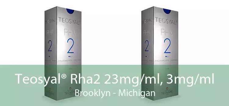 Teosyal® Rha2 23mg/ml, 3mg/ml Brooklyn - Michigan