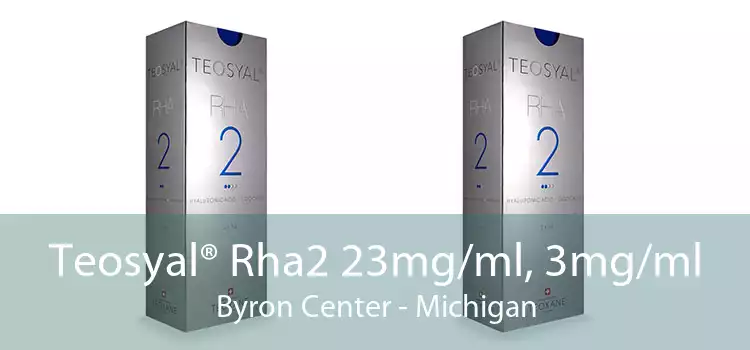 Teosyal® Rha2 23mg/ml, 3mg/ml Byron Center - Michigan