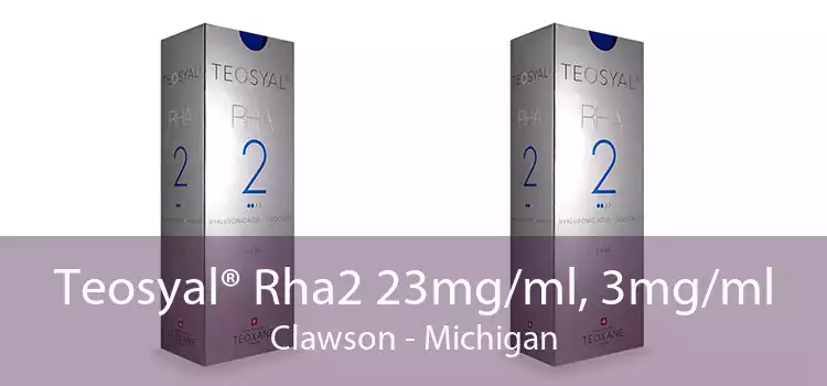 Teosyal® Rha2 23mg/ml, 3mg/ml Clawson - Michigan