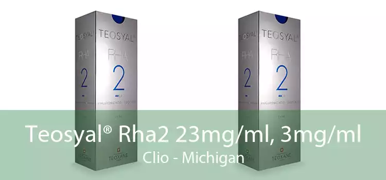 Teosyal® Rha2 23mg/ml, 3mg/ml Clio - Michigan