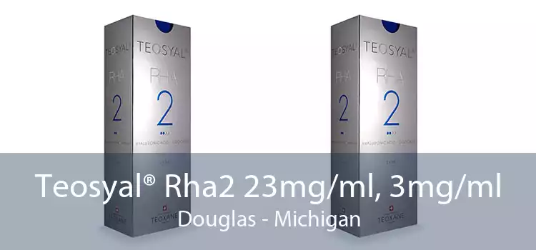 Teosyal® Rha2 23mg/ml, 3mg/ml Douglas - Michigan