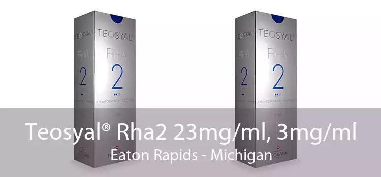 Teosyal® Rha2 23mg/ml, 3mg/ml Eaton Rapids - Michigan