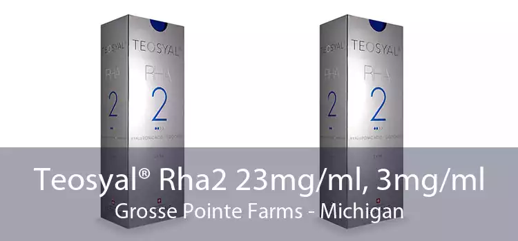 Teosyal® Rha2 23mg/ml, 3mg/ml Grosse Pointe Farms - Michigan