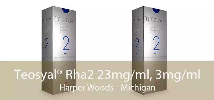 Teosyal® Rha2 23mg/ml, 3mg/ml Harper Woods - Michigan