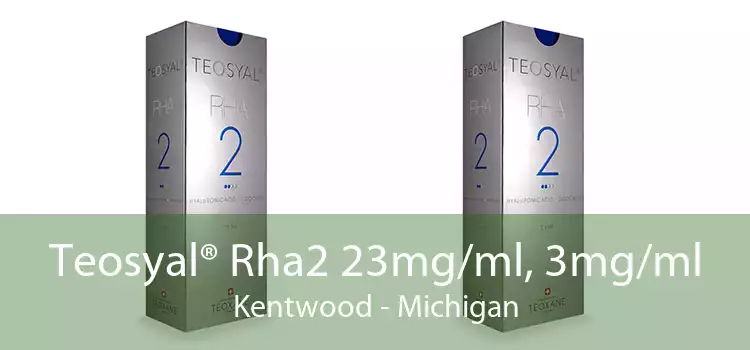 Teosyal® Rha2 23mg/ml, 3mg/ml Kentwood - Michigan