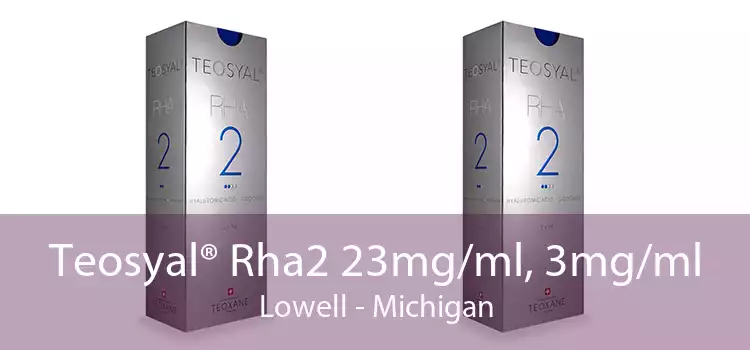 Teosyal® Rha2 23mg/ml, 3mg/ml Lowell - Michigan