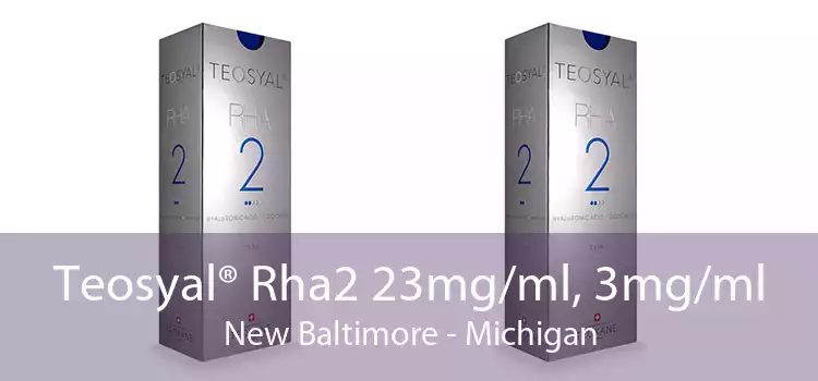 Teosyal® Rha2 23mg/ml, 3mg/ml New Baltimore - Michigan