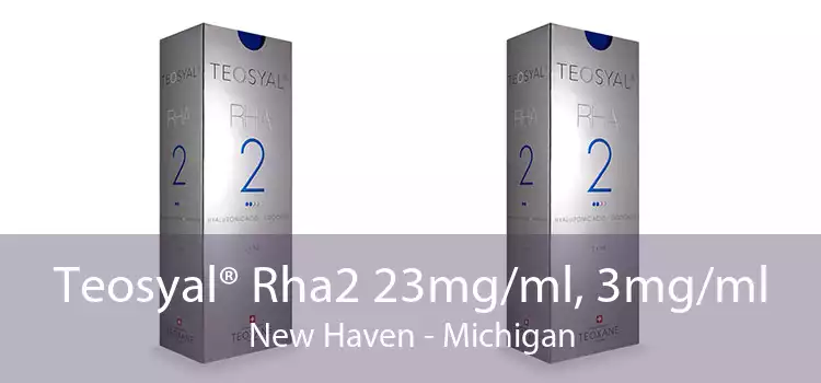 Teosyal® Rha2 23mg/ml, 3mg/ml New Haven - Michigan