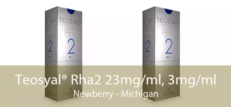 Teosyal® Rha2 23mg/ml, 3mg/ml Newberry - Michigan