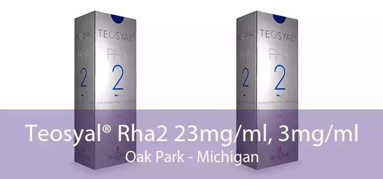 Teosyal® Rha2 23mg/ml, 3mg/ml Oak Park - Michigan