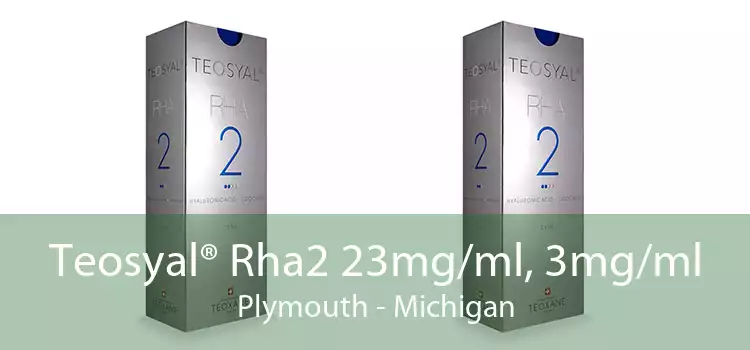 Teosyal® Rha2 23mg/ml, 3mg/ml Plymouth - Michigan