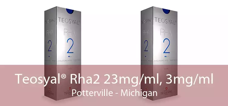 Teosyal® Rha2 23mg/ml, 3mg/ml Potterville - Michigan