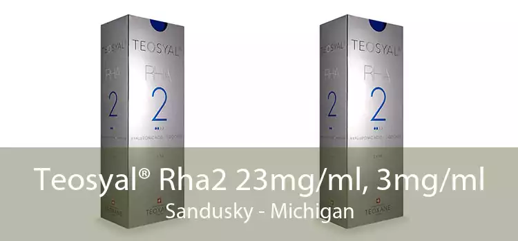 Teosyal® Rha2 23mg/ml, 3mg/ml Sandusky - Michigan