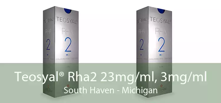 Teosyal® Rha2 23mg/ml, 3mg/ml South Haven - Michigan