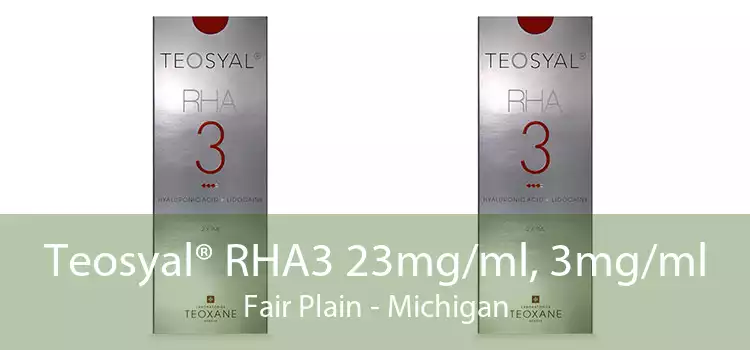 Teosyal® RHA3 23mg/ml, 3mg/ml Fair Plain - Michigan