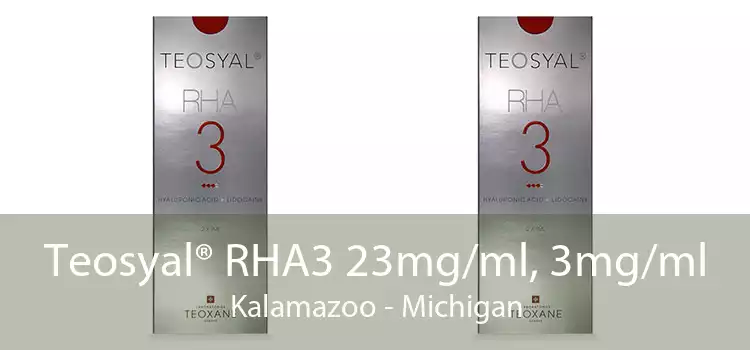 Teosyal® RHA3 23mg/ml, 3mg/ml Kalamazoo - Michigan