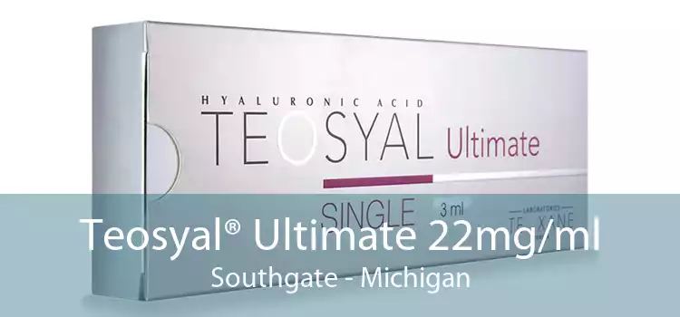 Teosyal® Ultimate 22mg/ml Southgate - Michigan
