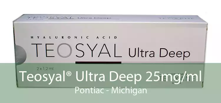 Teosyal® Ultra Deep 25mg/ml Pontiac - Michigan