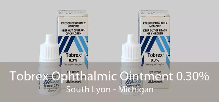 Tobrex Ophthalmic Ointment 0.30% South Lyon - Michigan
