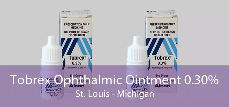 Tobrex Ophthalmic Ointment 0.30% St. Louis - Michigan