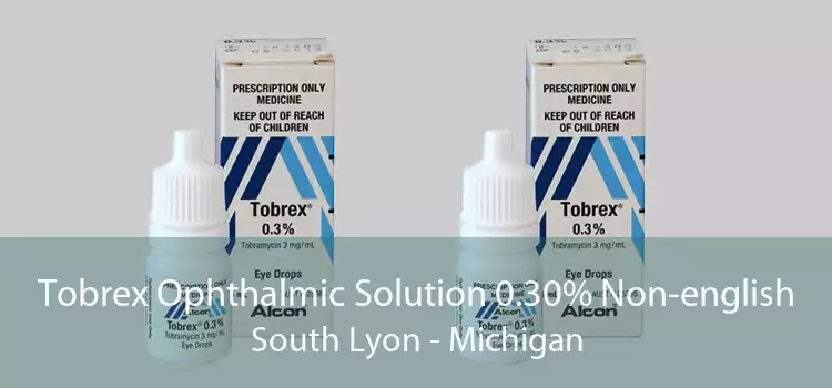 Tobrex Ophthalmic Solution 0.30% Non-english South Lyon - Michigan