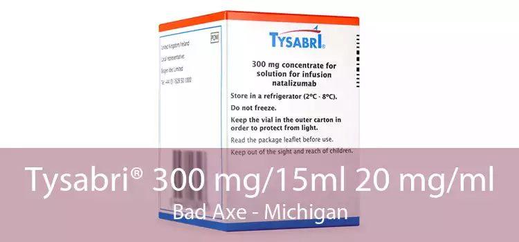 Tysabri® 300 mg/15ml 20 mg/ml Bad Axe - Michigan