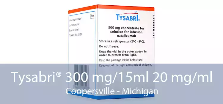 Tysabri® 300 mg/15ml 20 mg/ml Coopersville - Michigan