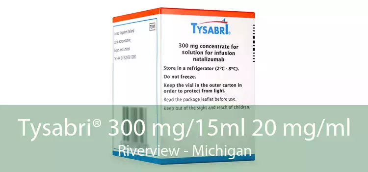 Tysabri® 300 mg/15ml 20 mg/ml Riverview - Michigan