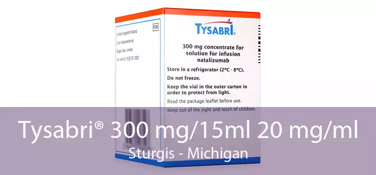 Tysabri® 300 mg/15ml 20 mg/ml Sturgis - Michigan