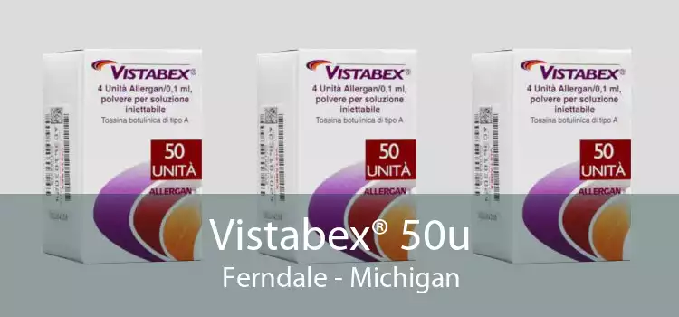 Vistabex® 50u Ferndale - Michigan