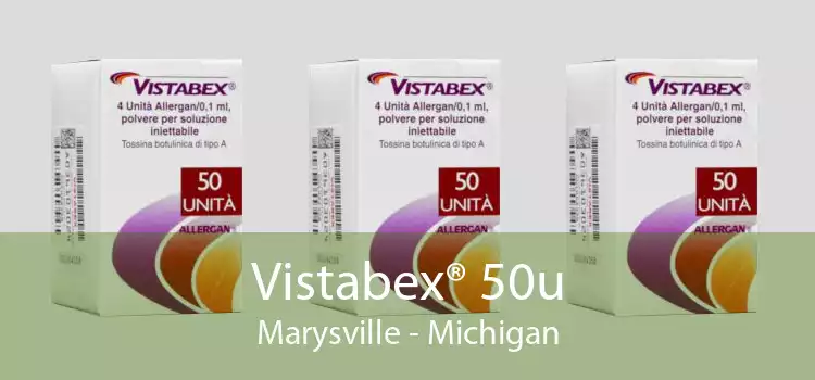 Vistabex® 50u Marysville - Michigan