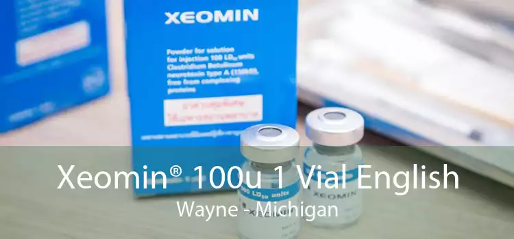 Xeomin® 100u 1 Vial English Wayne - Michigan