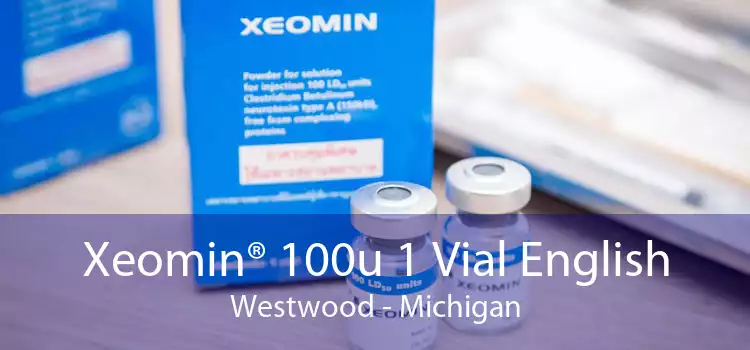 Xeomin® 100u 1 Vial English Westwood - Michigan