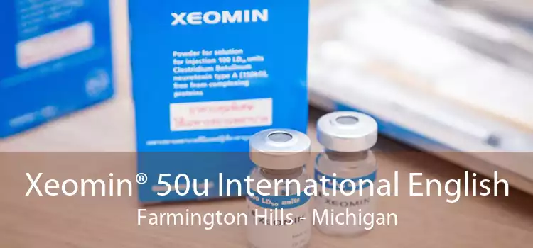Xeomin® 50u International English Farmington Hills - Michigan