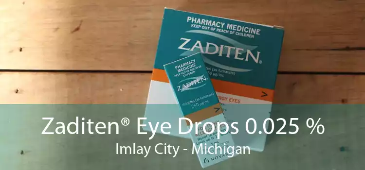 Zaditen® Eye Drops 0.025 % Imlay City - Michigan